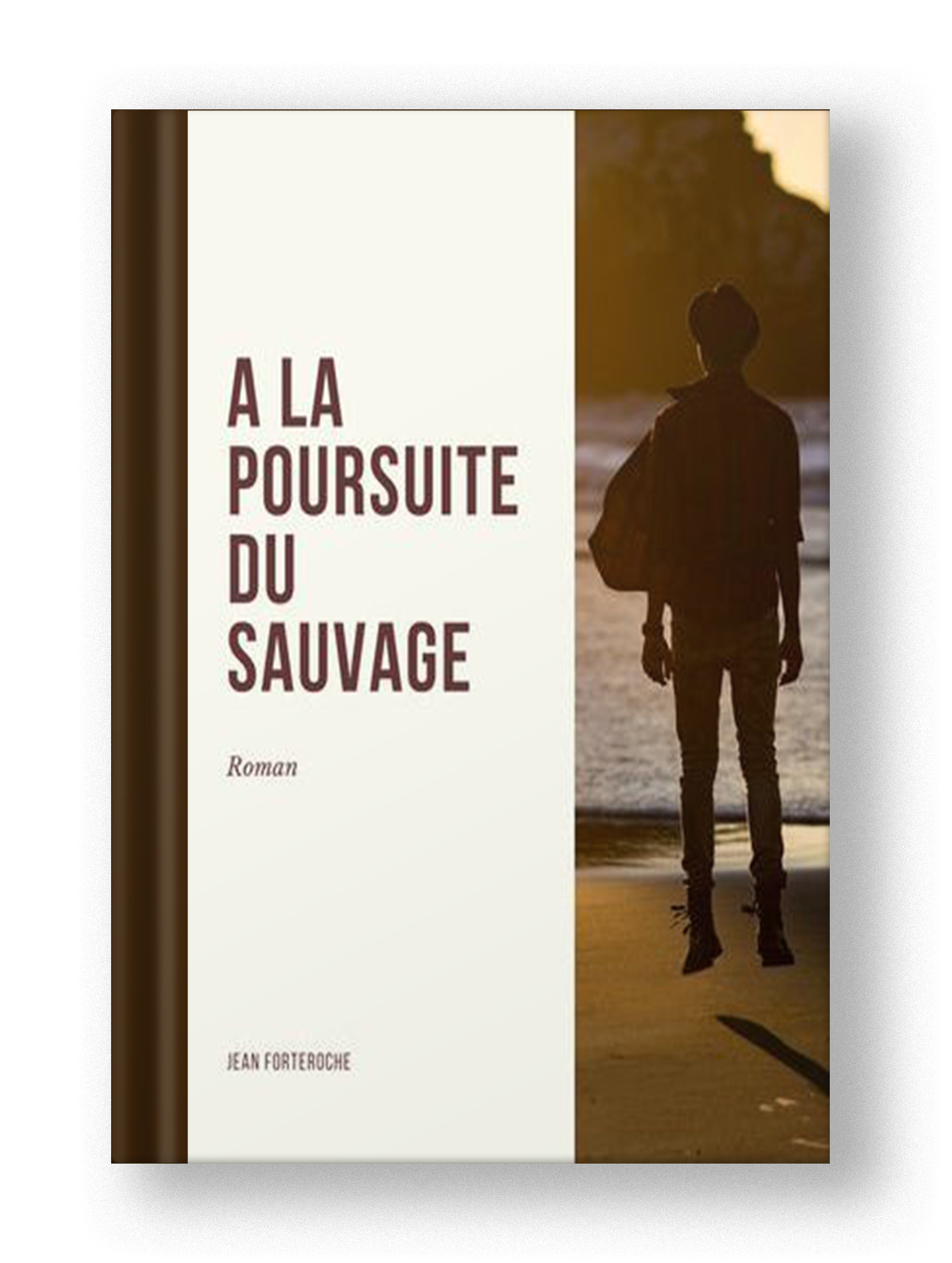 Roman - À la poursuite du sauvage